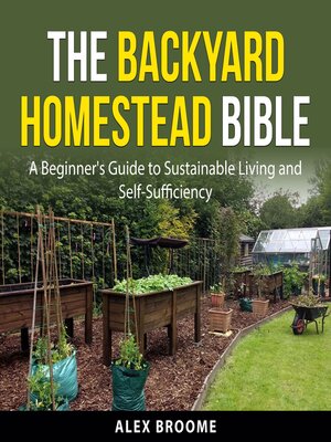 cover image of The Backyard Homestead Bible